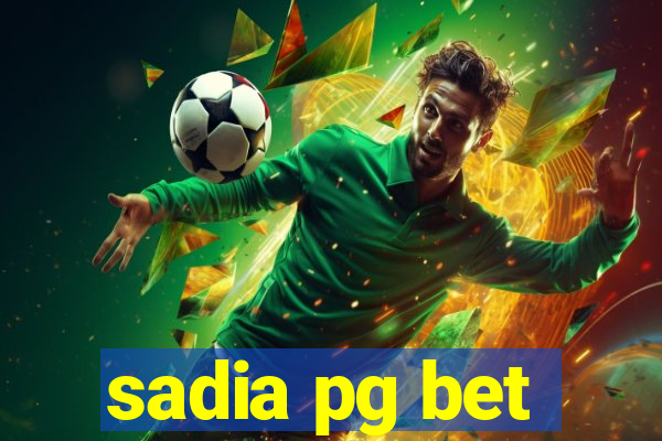 sadia pg bet